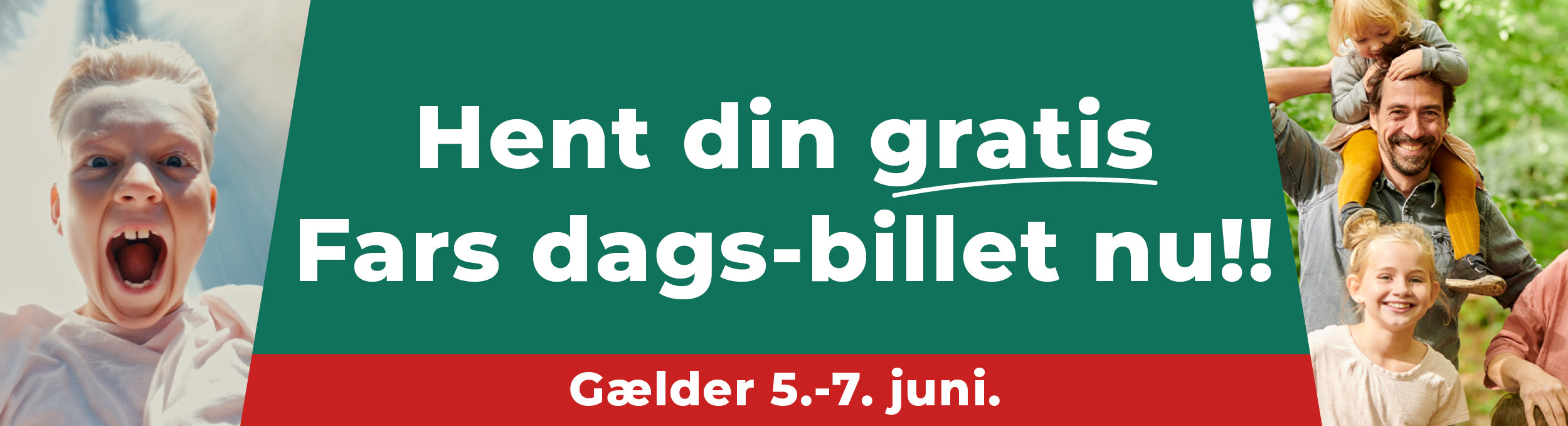 En dreng på vej ned af GIGANTEN i Billund og en far med sine børn i WOW PARK. Tekst med et budskab om en gratis Fars-dags billet.